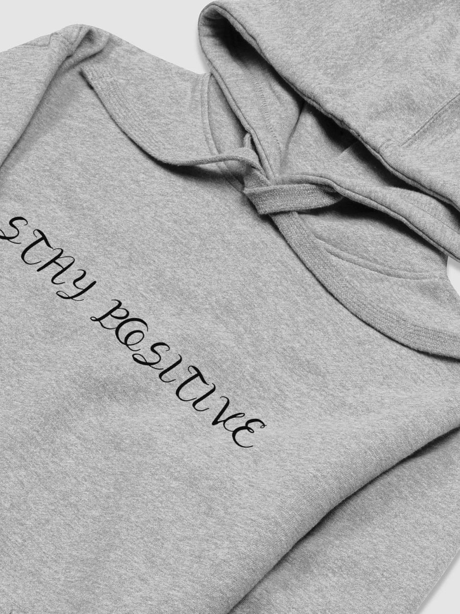 "Stay Positive' Comf. Hoodie product image (6)