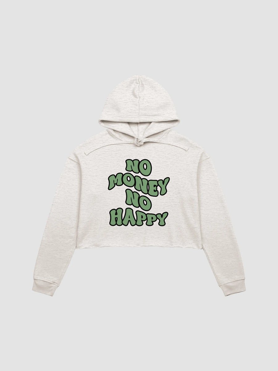 BUIII: No money, no happy Fleece Crop Hoodie product image (4)