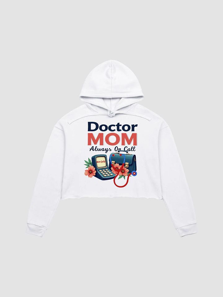 Doctor MOM, Always On Call Crop Hoodie product image (5)