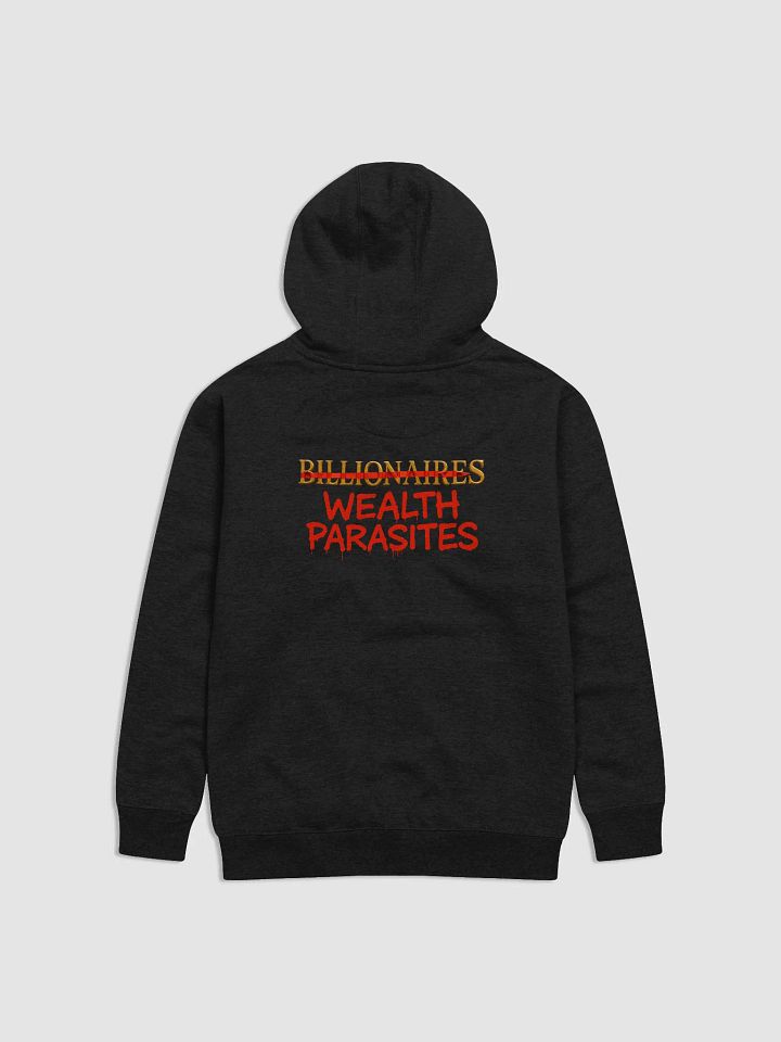 Billionaires Wealth Parasites Hoodie product image (5)
