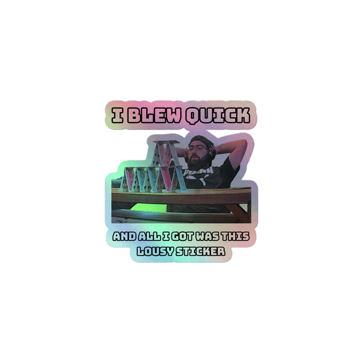 I BLEW QUICK STICKER product image (1)
