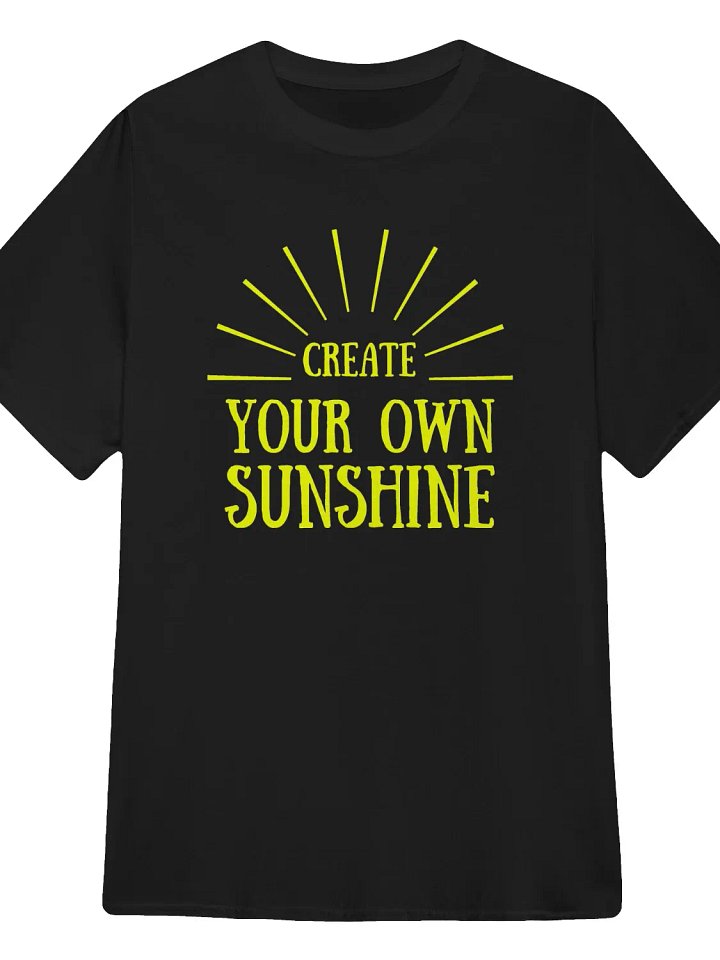 Create Your Own Sunshine T-Shirt product image (1)