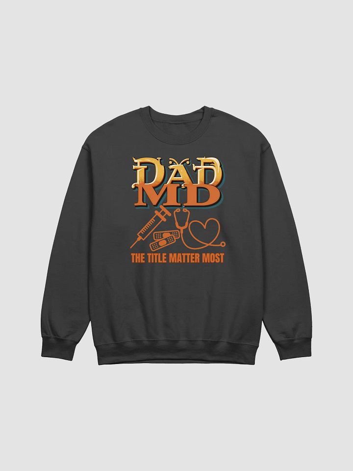 stethoscope, syringe, band aid and DAD MD Crewneck Sweatshirt product image (11)