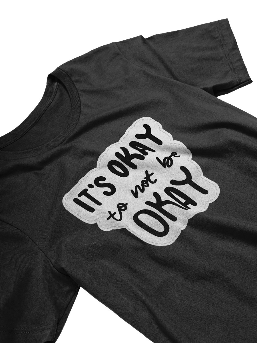 It's OK To Not Be OK Black Unisex T-Shirt product image (11)