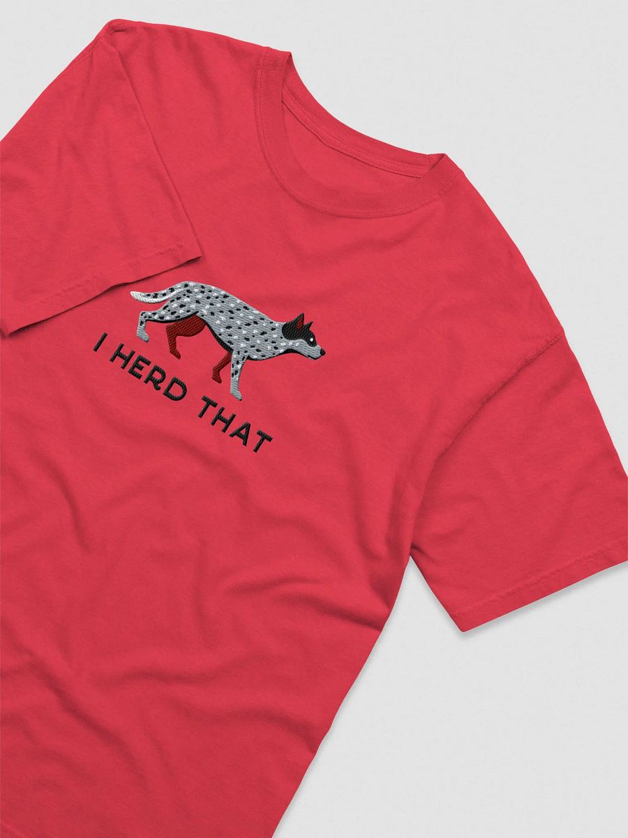 I Herd That T-Shirt(Embroidered) of an Australian Cattle Dog(Blue Heeler 2) product image (9)