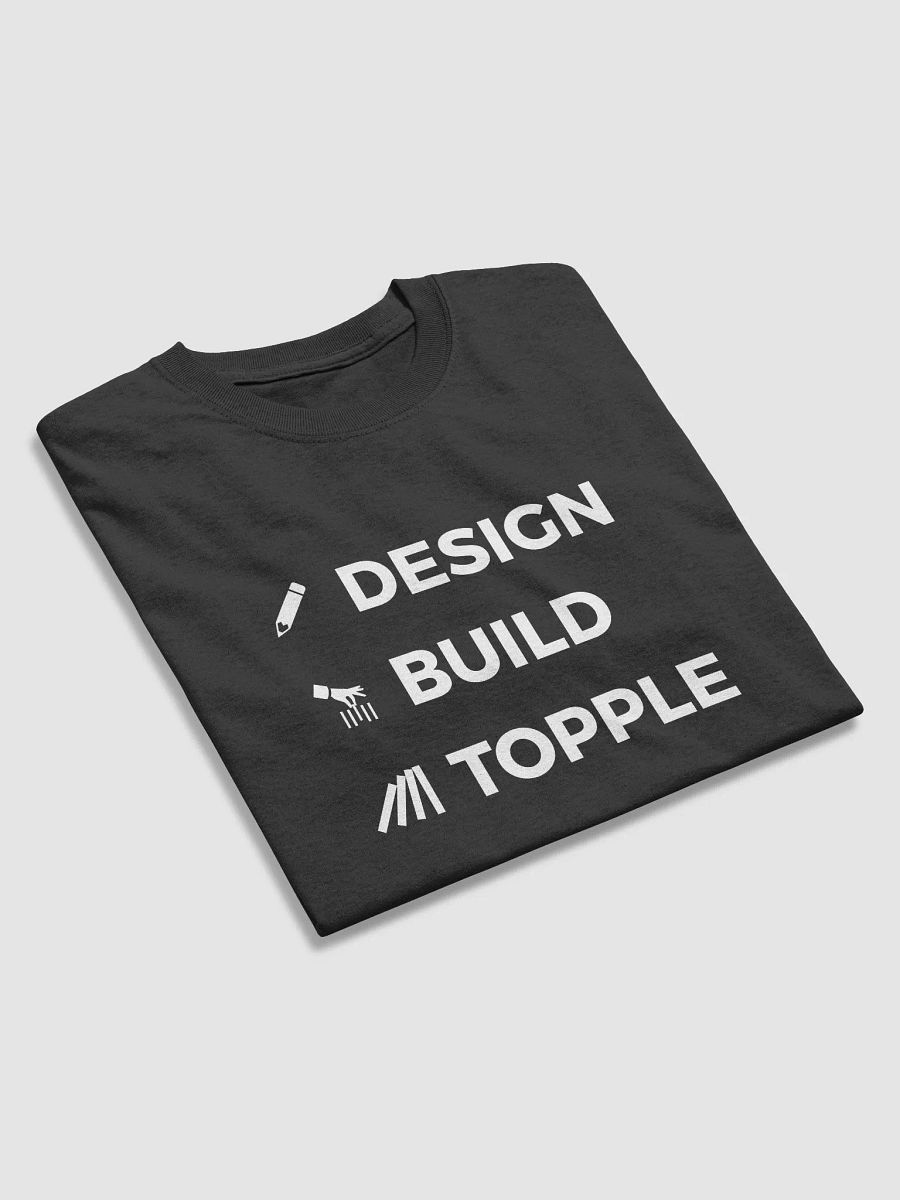 "DESIGN BUILD TOPPLE" T-Shirt product image (5)