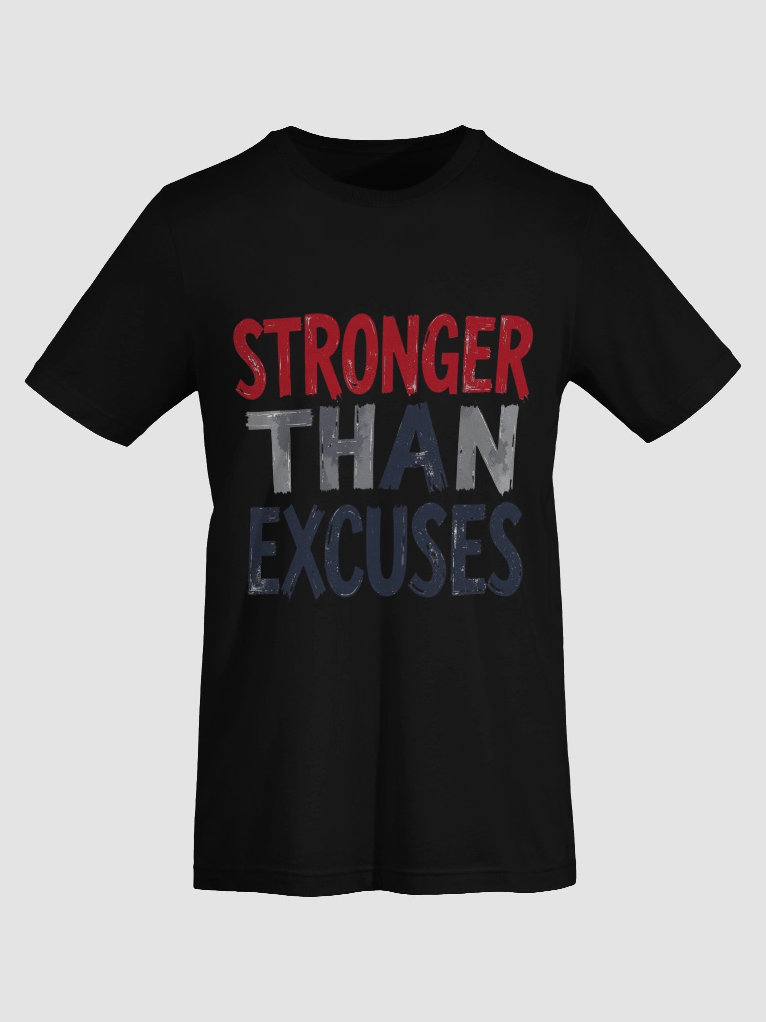 STRONGER THAN EXCUSES Distressed T-Shirt product image (31)