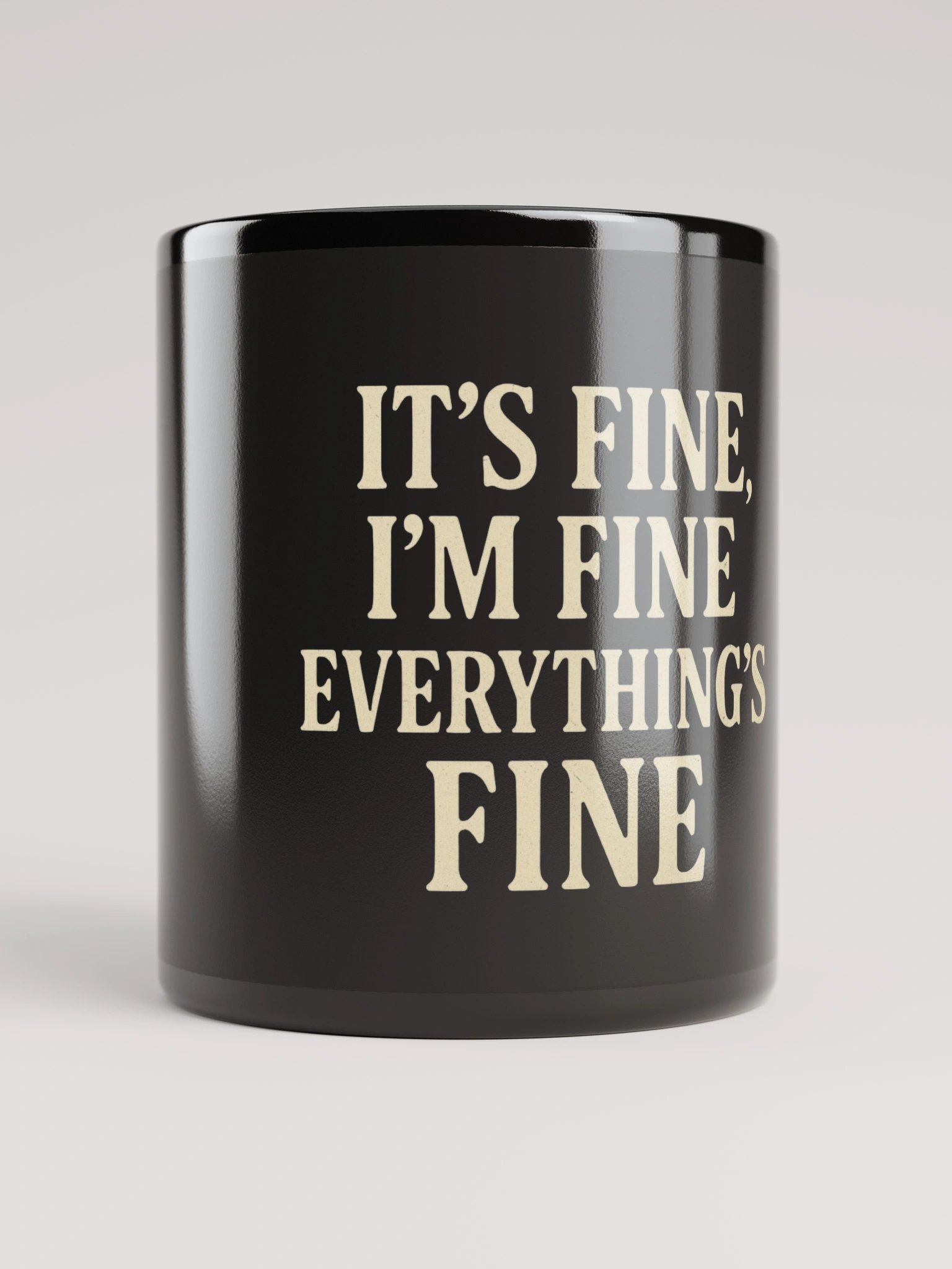 It’s Fine, I’m Fine, Everything’s Fine Black Glossy Mug product image (9)