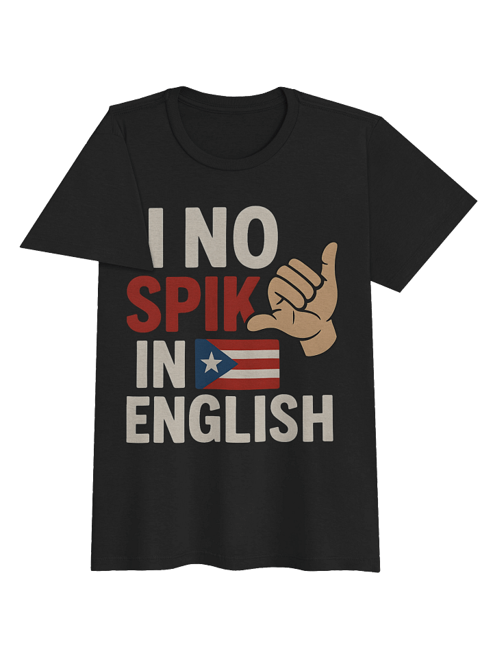 I No Spik In English T-Shirt Mujer product image (2)