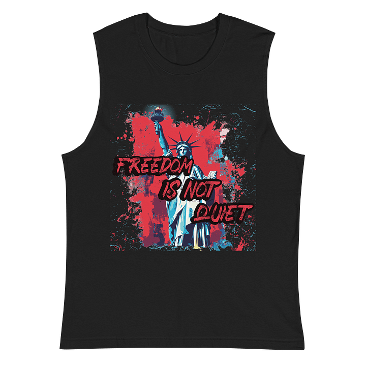 Freedom Is Not Quiet Tank Top - Unisex Bella + Canvas Muscle Shirt fit product image (3)