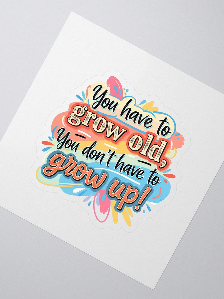 Grow Up Sticker product image (2)