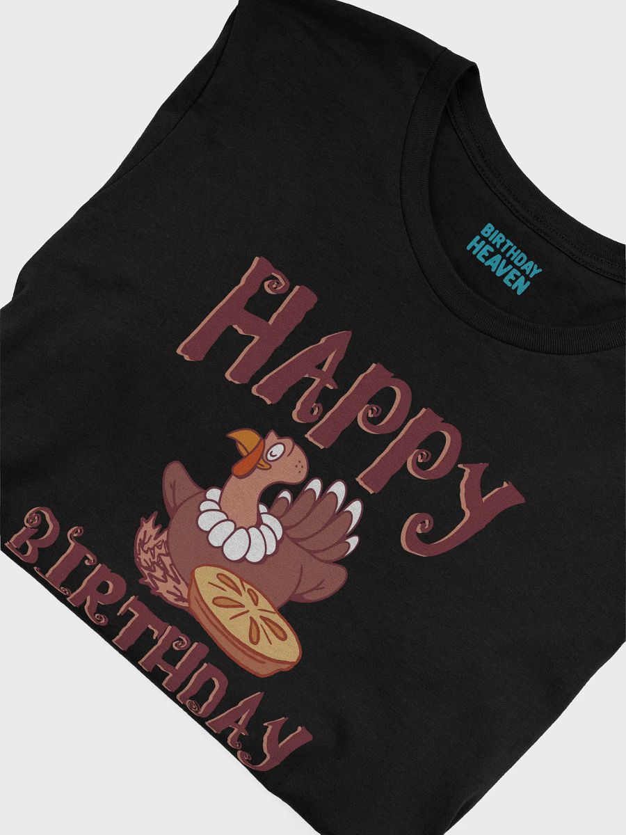 Happy Birthday (Thanksgiving) T-Shirt product image (23)