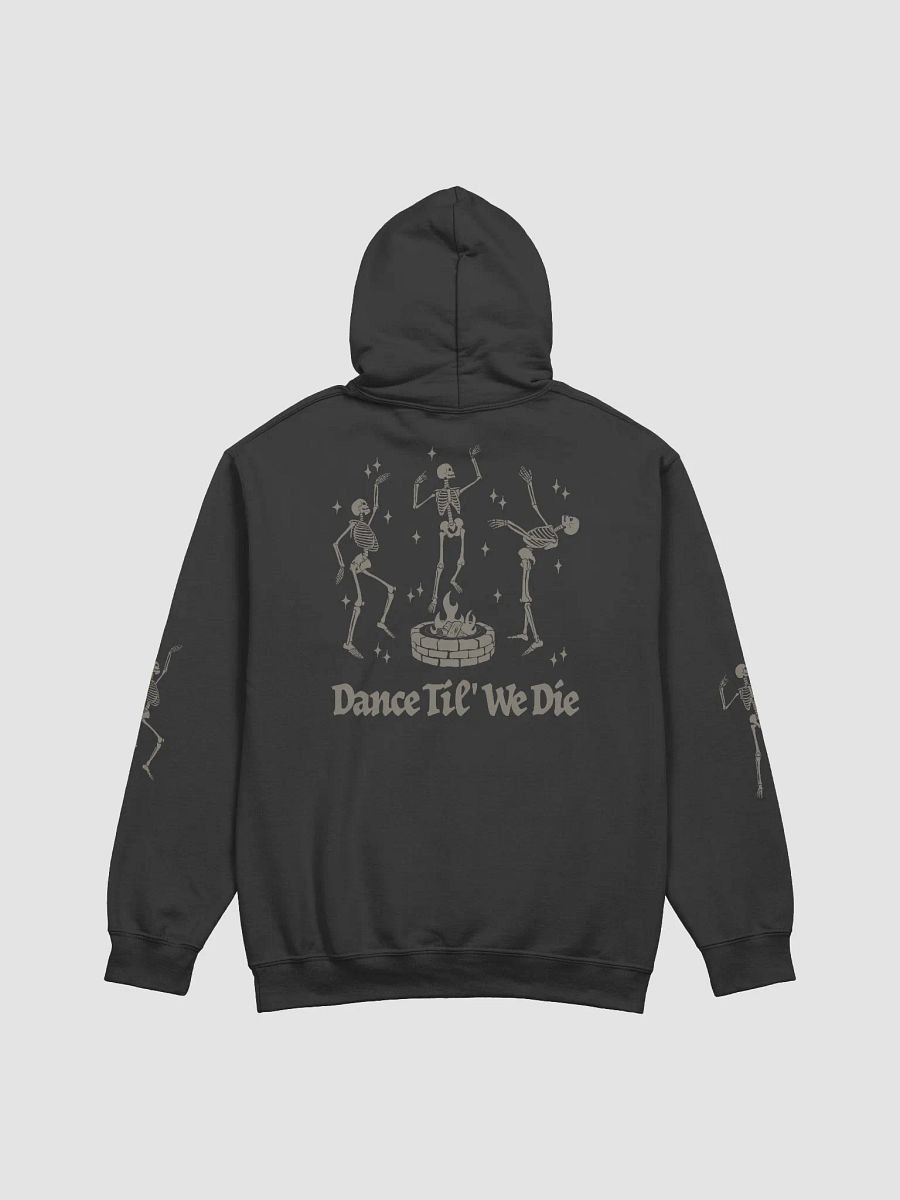 Dance Til' We Die Hoodie product image (4)