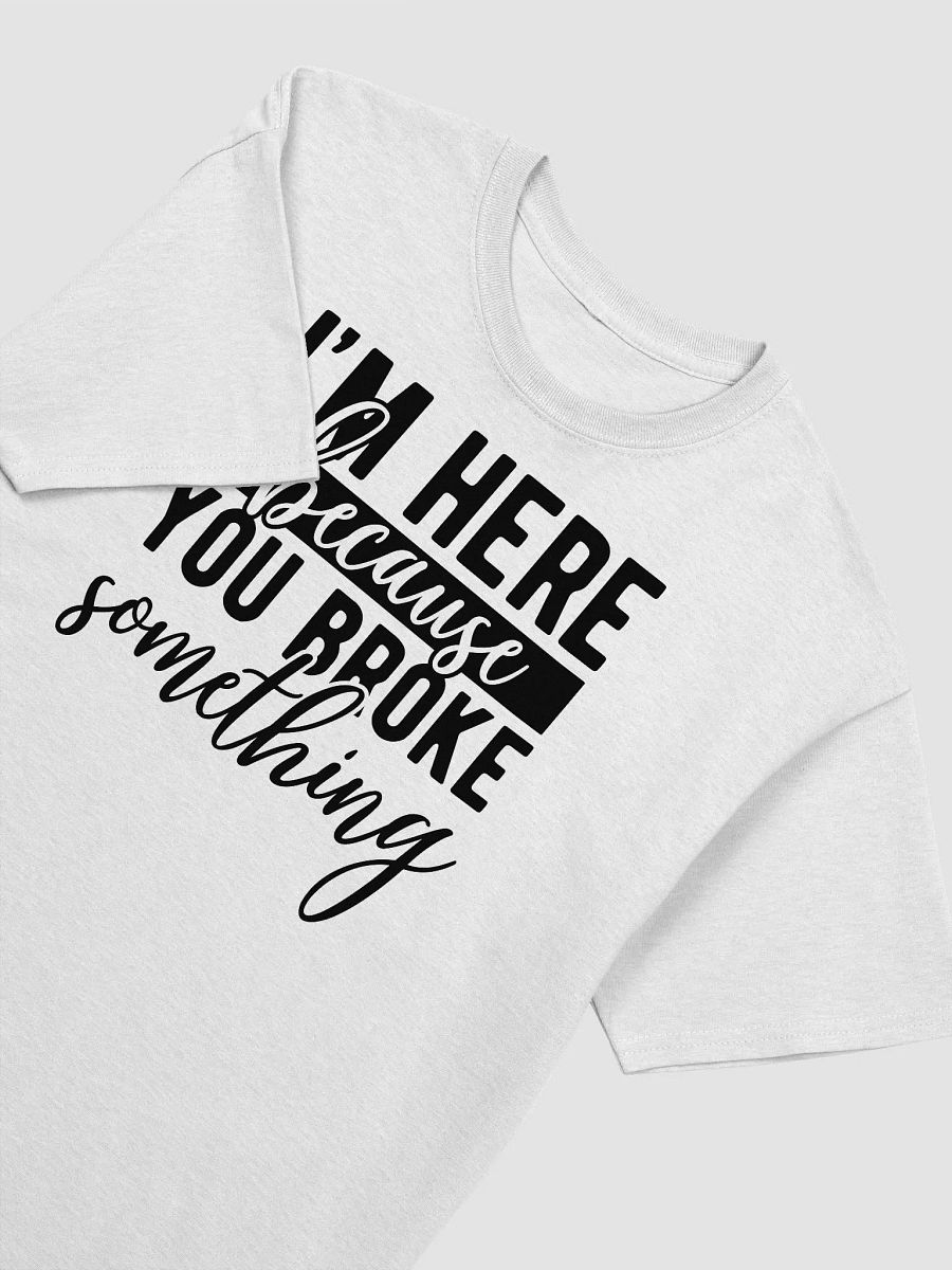 Troubleshooter Tee: When Things Go Awry, I'm Your Hero! product image (4)