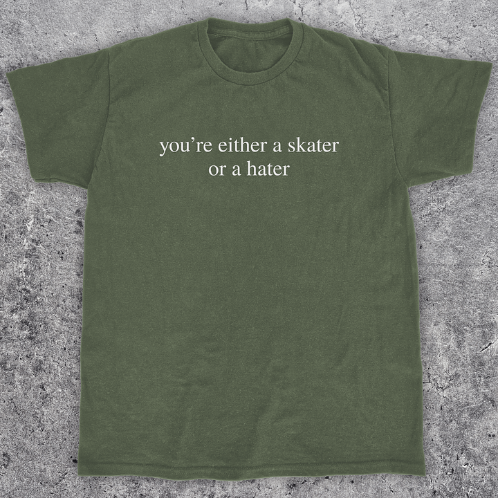 You're either a skater or a hater, Skateboarding t-shirt, Unisex product image (1)