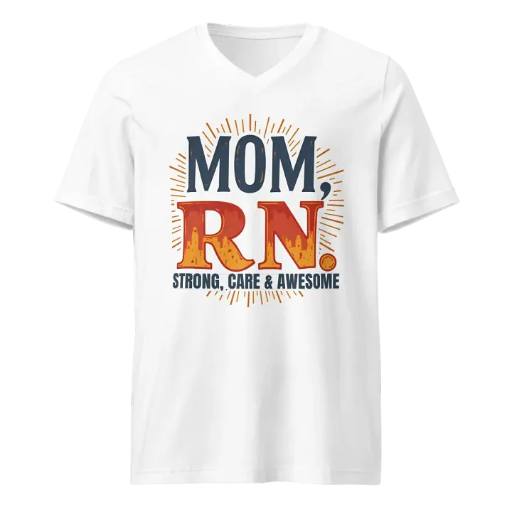 MOM, RN. STRONG, CARE & AWESOME V-Neck Tee product image (1)