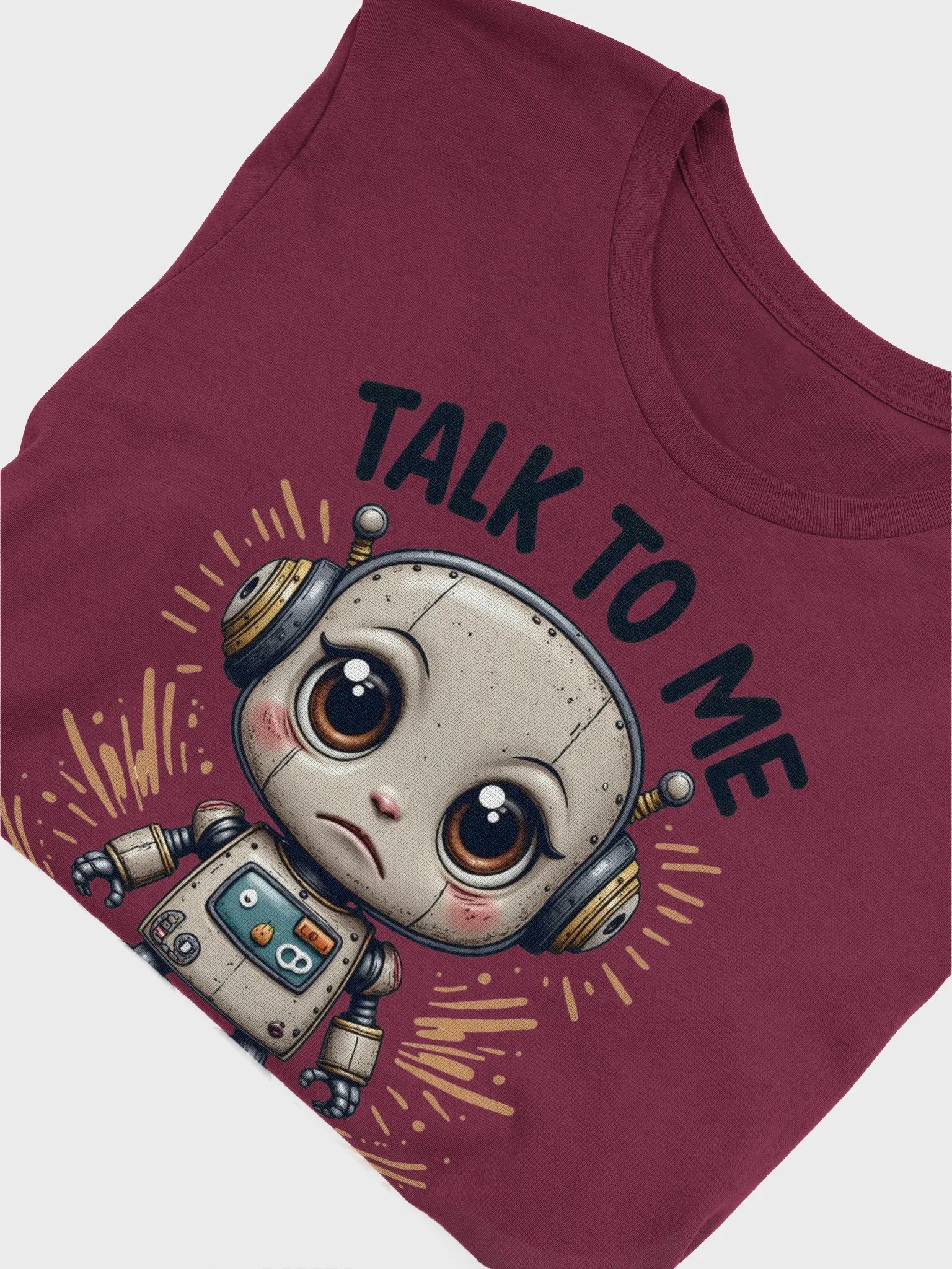 Sad Lonely Robot 'Talk To Me' T-Shirt product image (54)
