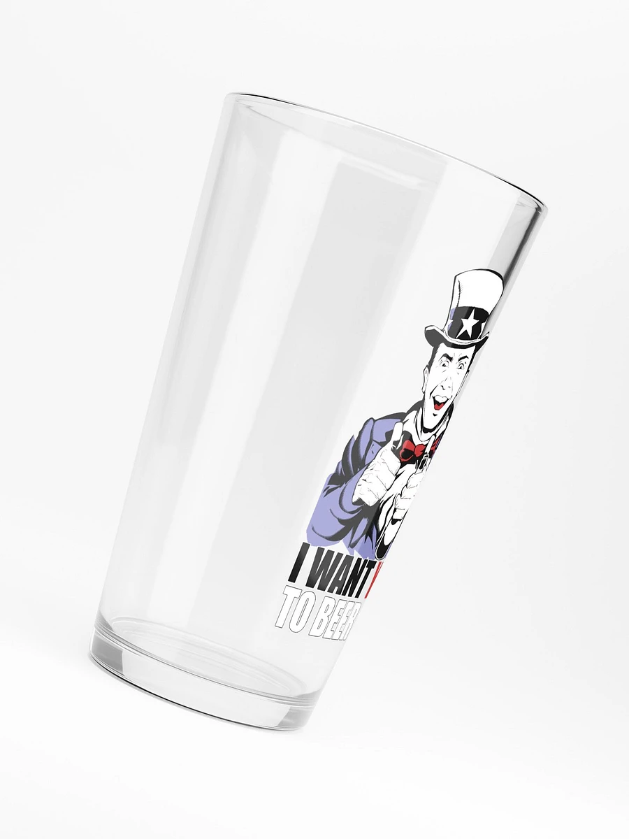 I Want You to Beer Me Pint Glass product image (6)