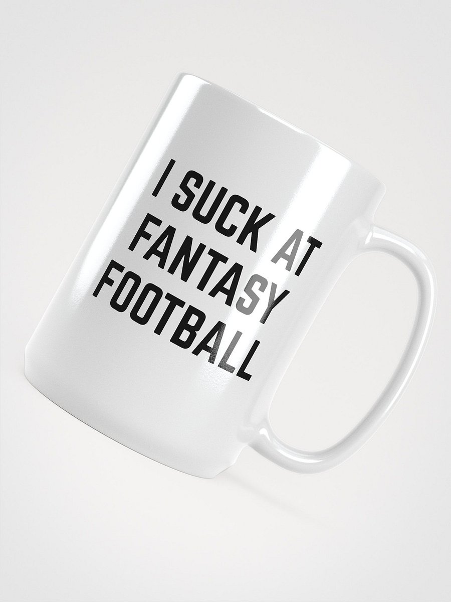 I Suck At Fantasy Football Mug product image (5)