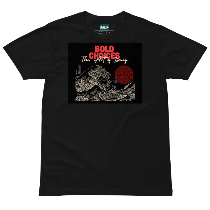 Bold Choices "The Art of Living" T-Shirt product image (2)
