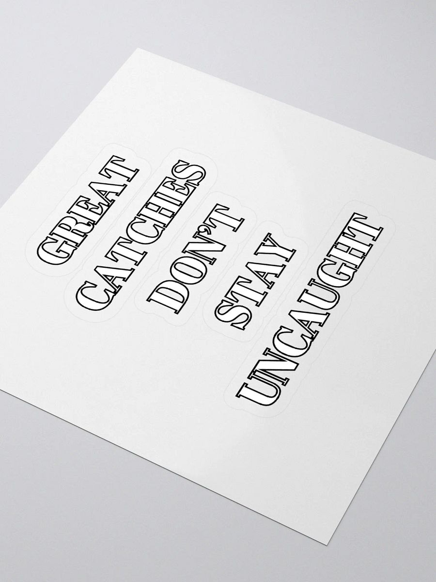 Great Catches Don't Stay UnCaught - Funny Sticker product image (3)
