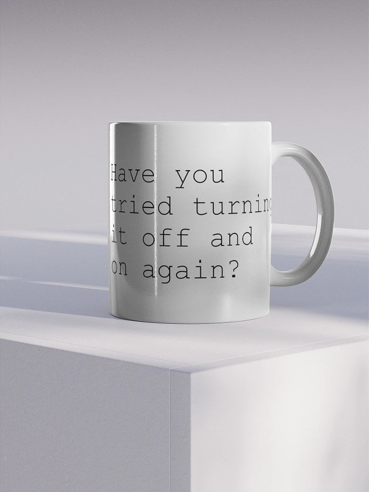 Gloss Mug (Have You Tried Turning It Off And On Again?) product image (1)