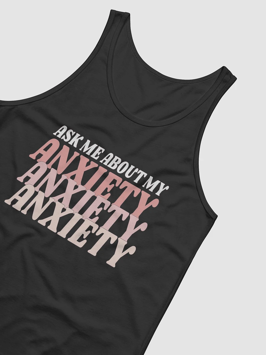 Ask Me About My Anxiety Tank product image (4)