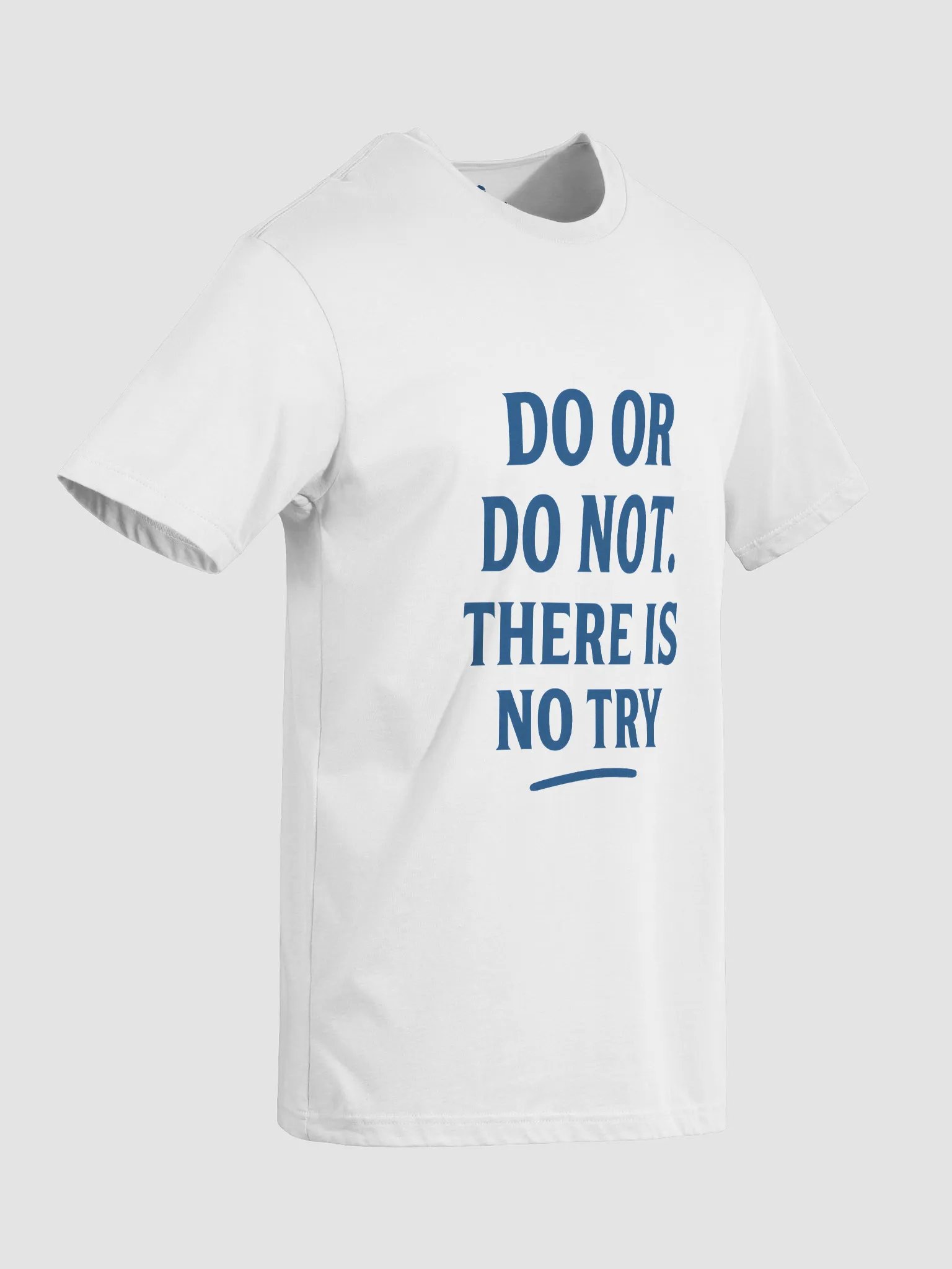 Do or do not. There's no try. Supersoft Tee product image (24)