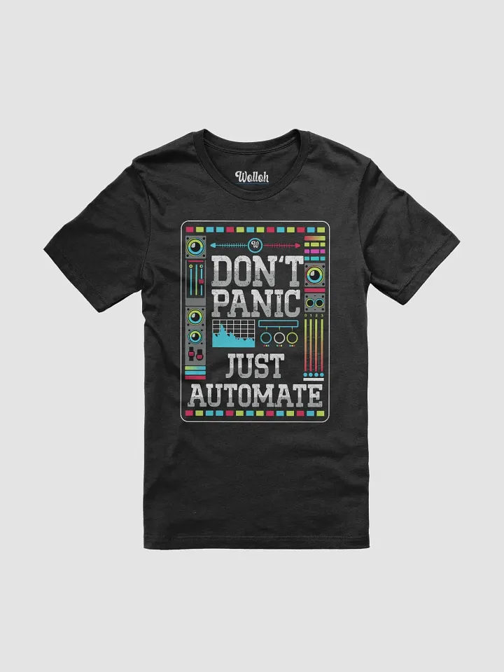 Don't Panic Just Automate – Funny Music production T-Shirt product image (1)