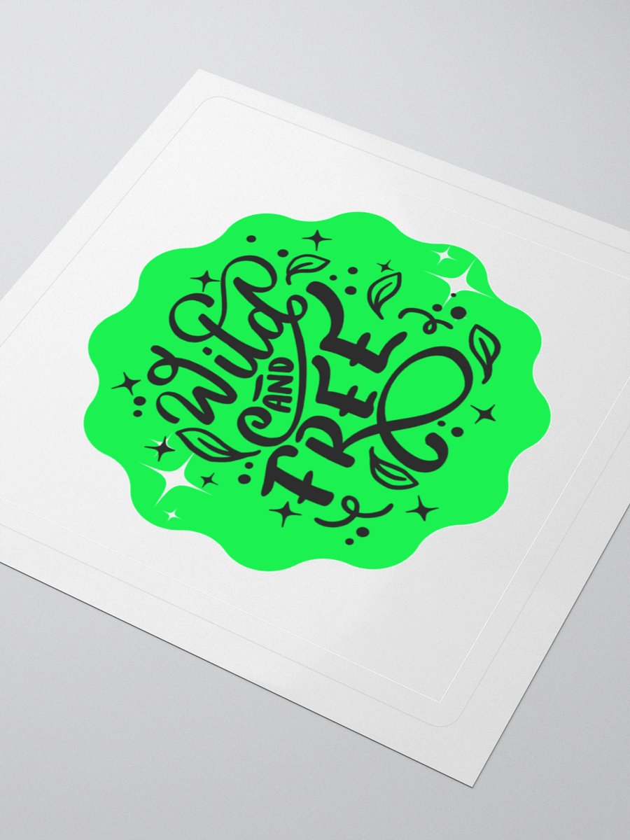 Wild and Free – Free Your Spirit 3x3 Sticker product image (3)
