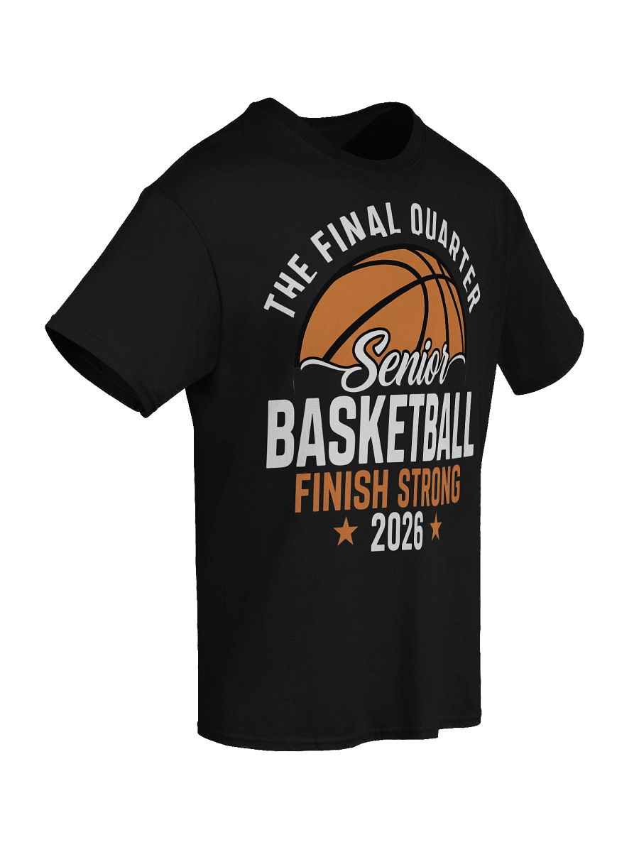 Senior Finish Strong Basketball 2026 Tee product image (30)