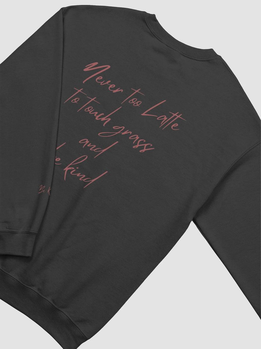 Never Too Latte Crewneck product image (4)