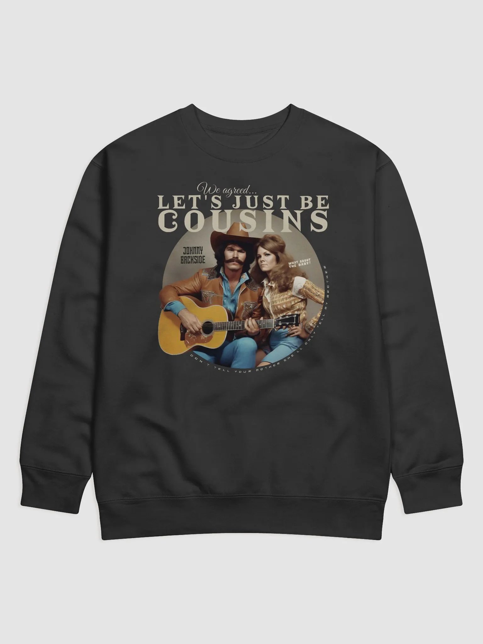 Johnny Backside - Let's Just Be Cousins (Sweater) product image (1)