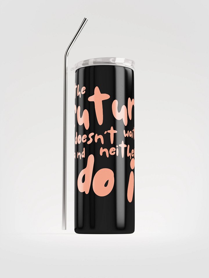 The Future Doesn't Wait Tumbler (peach) product image (1)