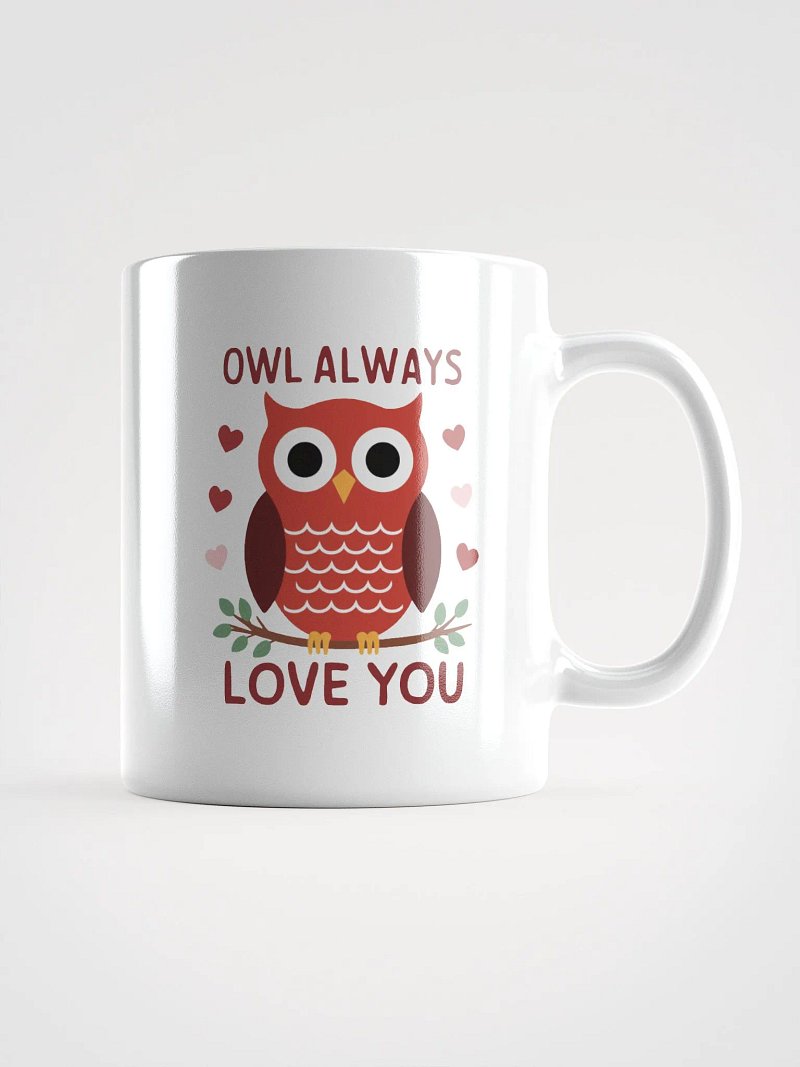 Owl Always Love You - Mug