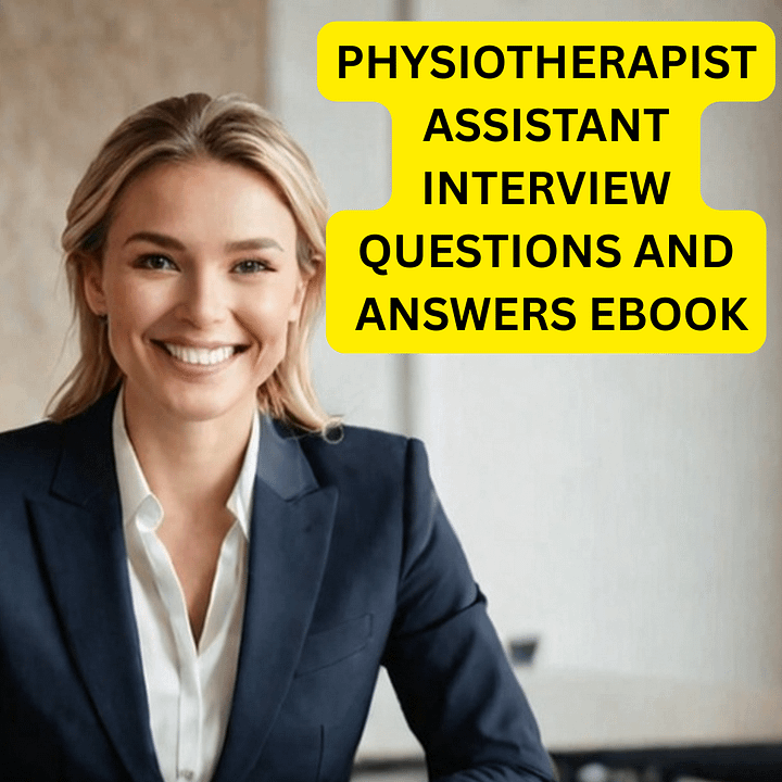 Physiotherapy Assistant Interview Questions and Answers product image (1)