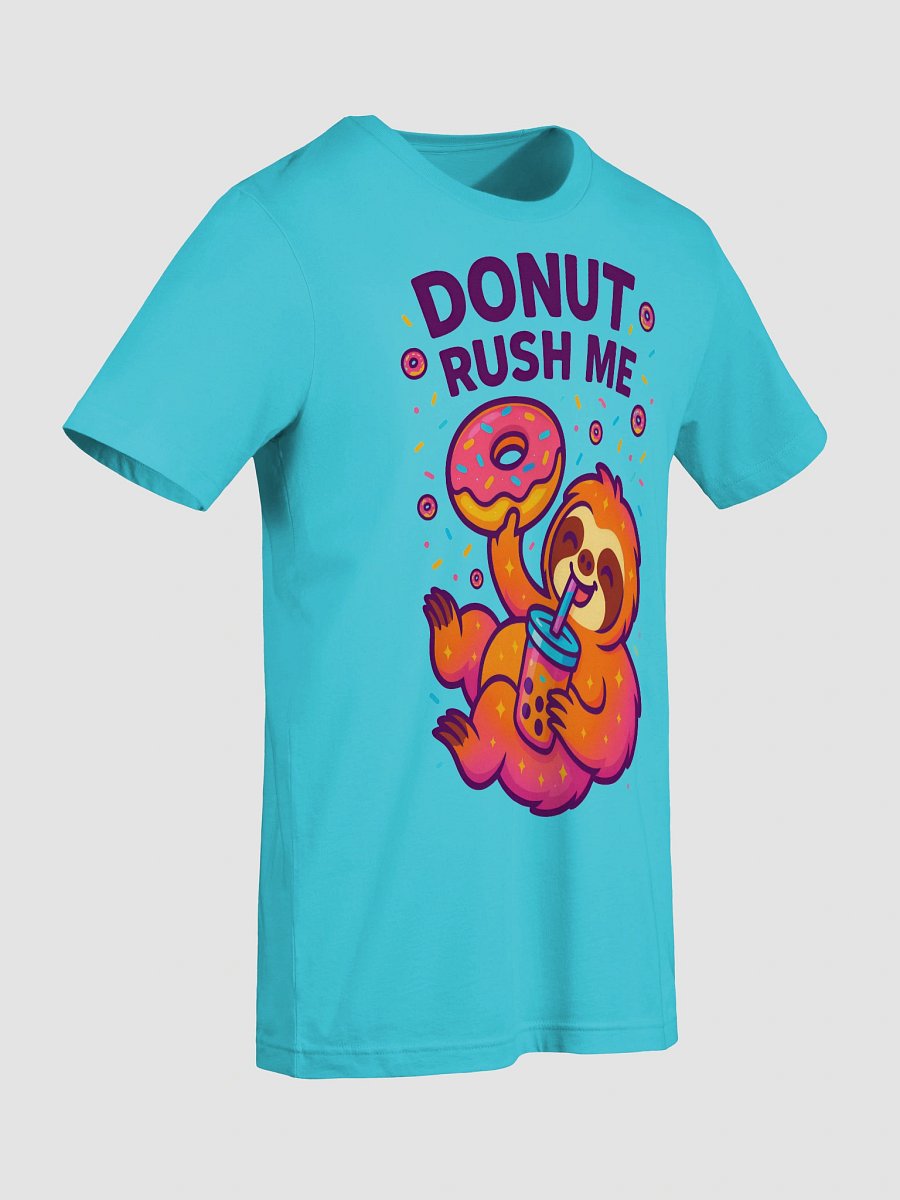Donut Rush Me – Funny Sloth Donut T-Shirt | Sloths Having Snacks Collection product image (9)