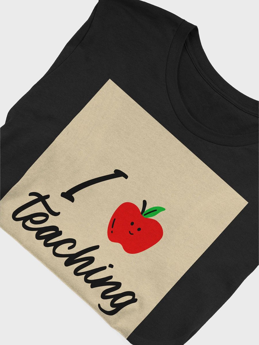 I Love Teaching TShirt product image (4)