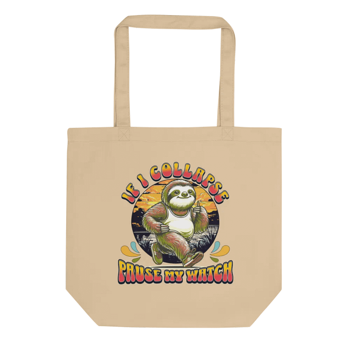 If I Collapse Pause My Watch Runner Sloth Life Eco Tote product image (1)