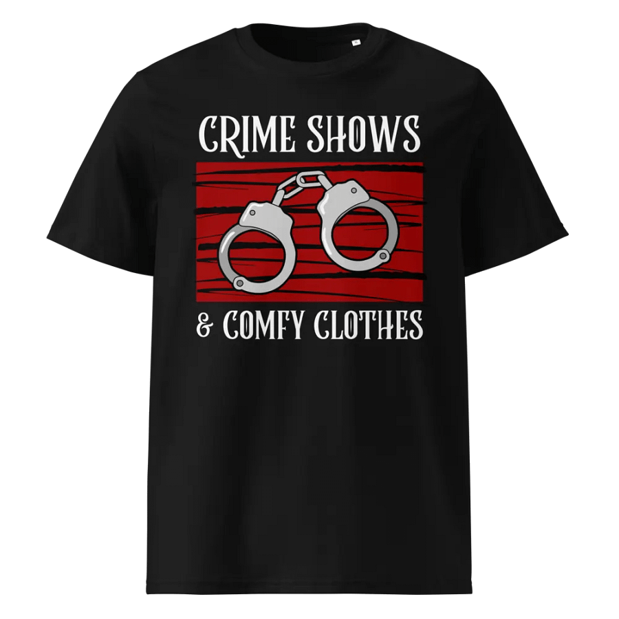 CrimeClothes Crime Shows and Comfy Clothes Organic Short Sleeve T-Shirt product image (1)