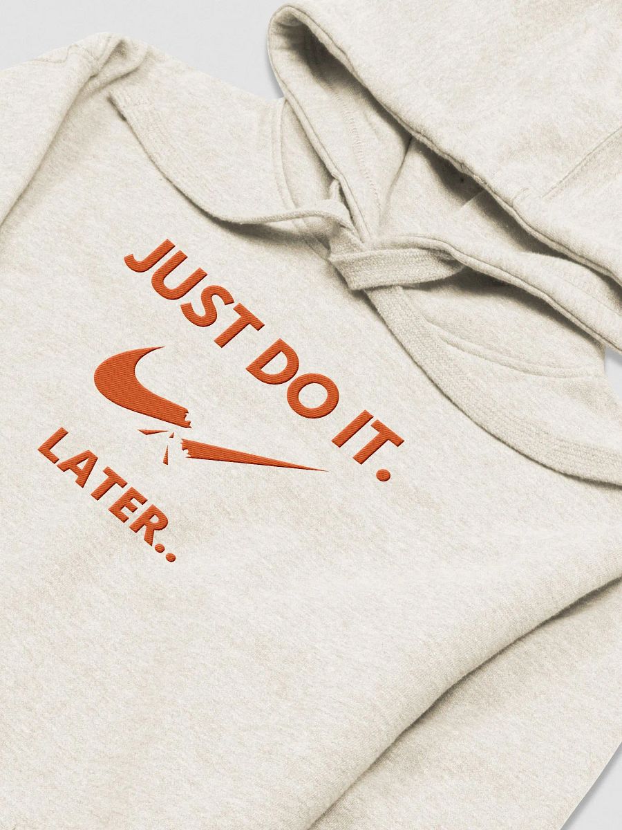 Just Do It Later official T-shirt product image (25)