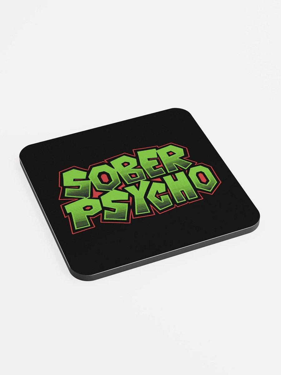 Sober Psycho Cork Coaster product image (2)