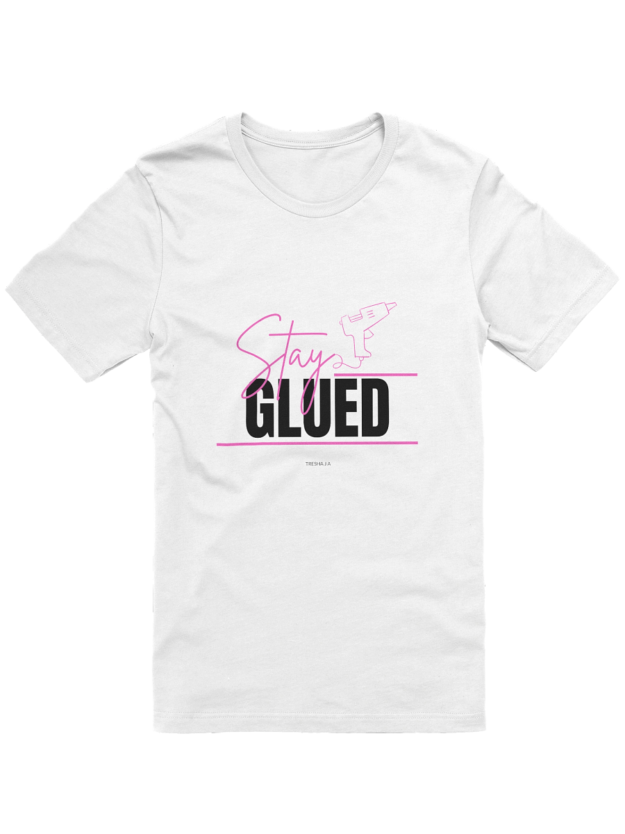 Stay Glued White Tee product image (1)