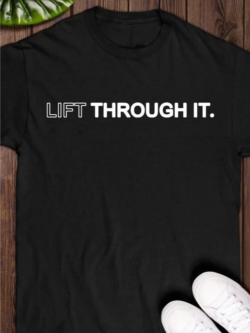 Lift Through It Shirt product image (1)