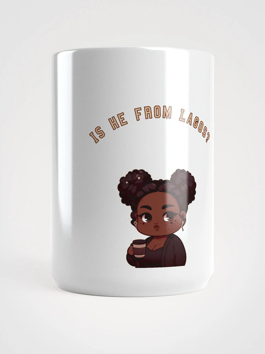 Is He From... mug product image (5)