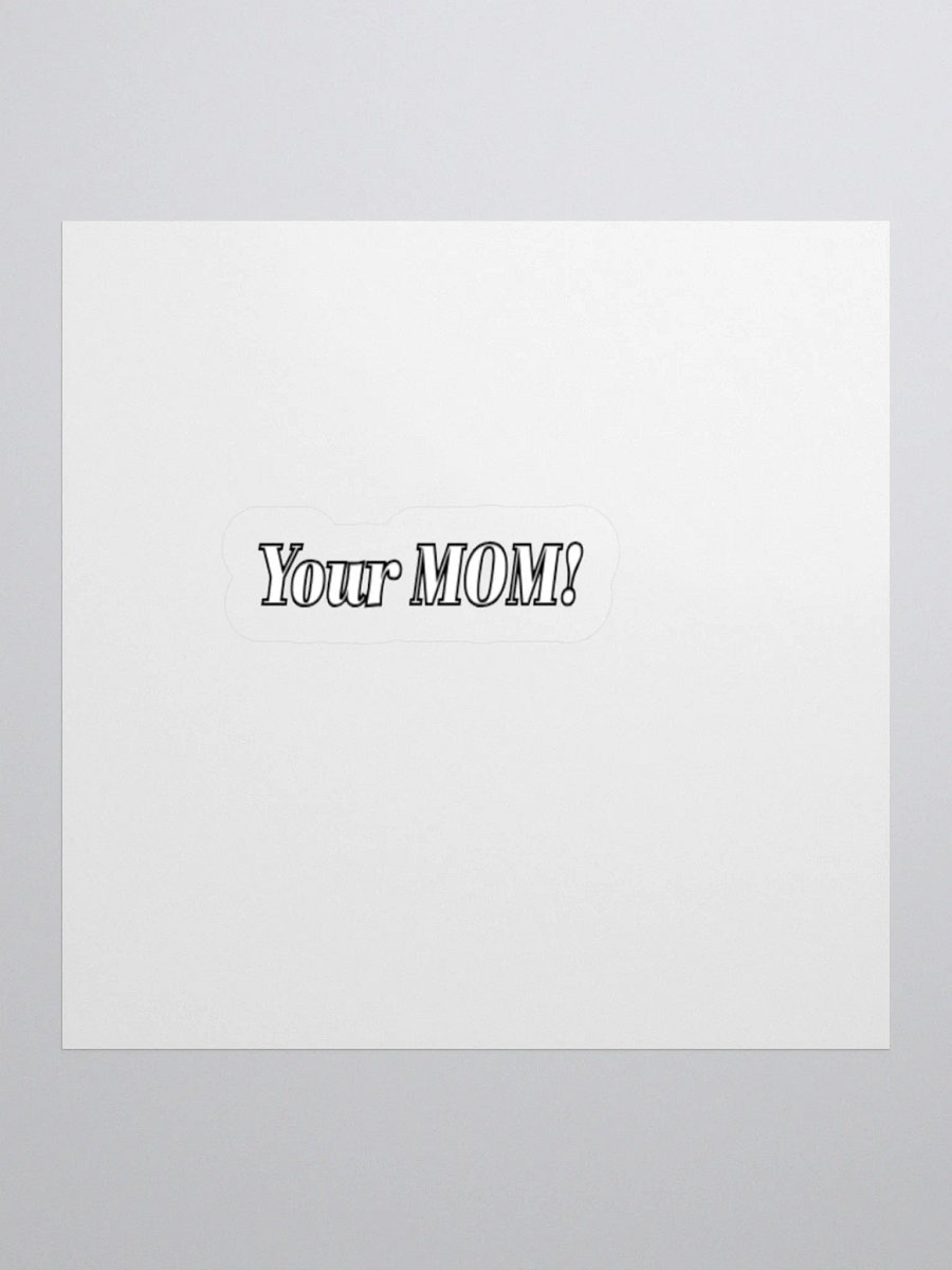 Your Mom Meme Sticker. product image (1)