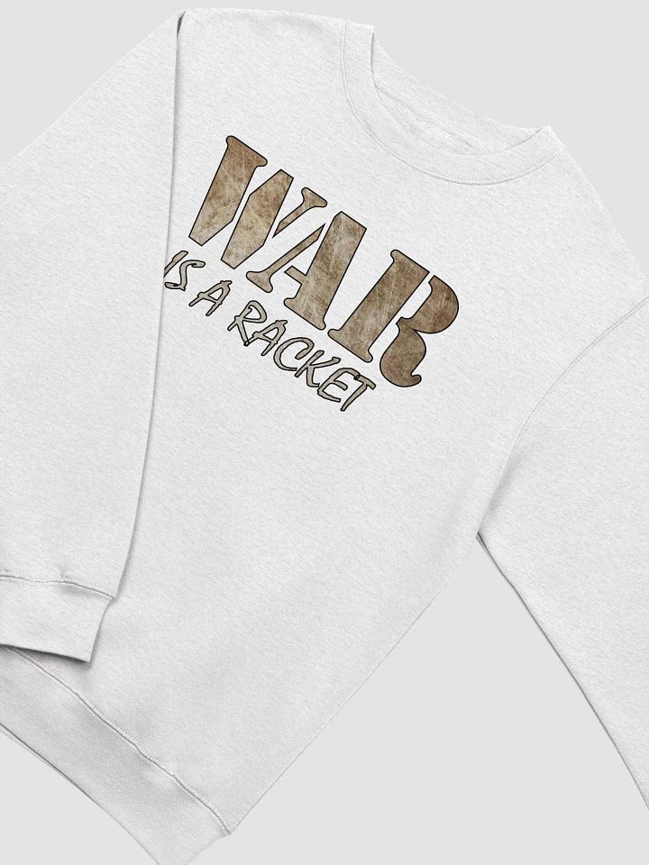 War Is A Racket - Metal - Lane Seven Premium Crewneck Sweatshirt product image (1)