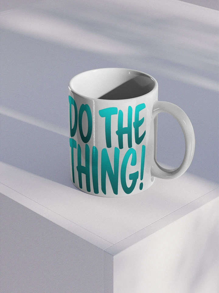 Do The Thing! Glossy Coffee Mug product image (2)