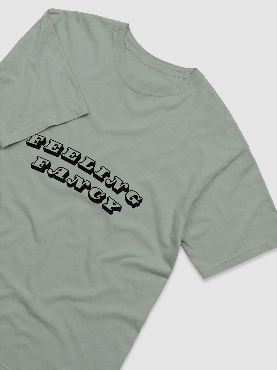 feeling fancy: Tee product image (23)