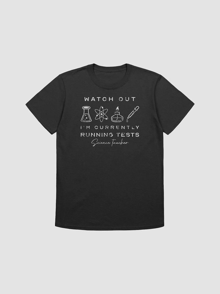 I'm Running Tests Science Teacher Funny T-Shirt product image (3)